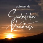 Aufregende Südafrika Rundreise