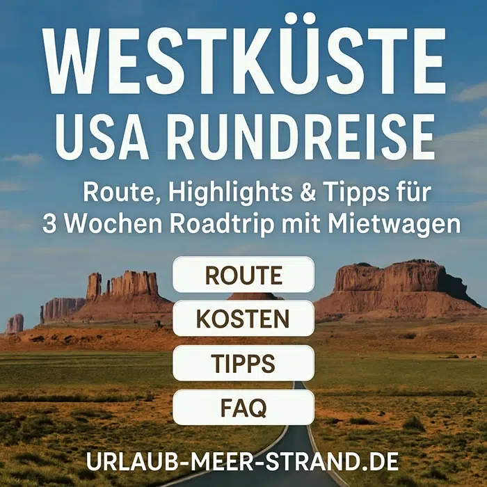 Westküste USA Rundreise Tipps